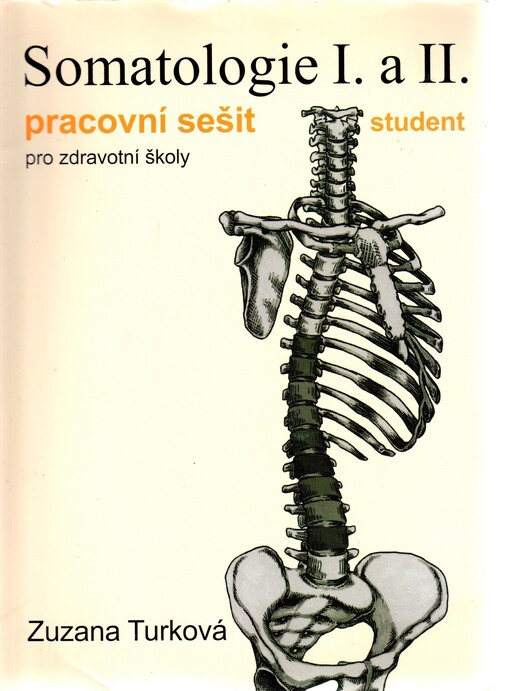 Somatologie I. a II., student