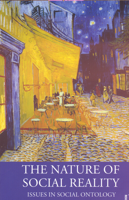 The nature of social reality : issues in social ontology