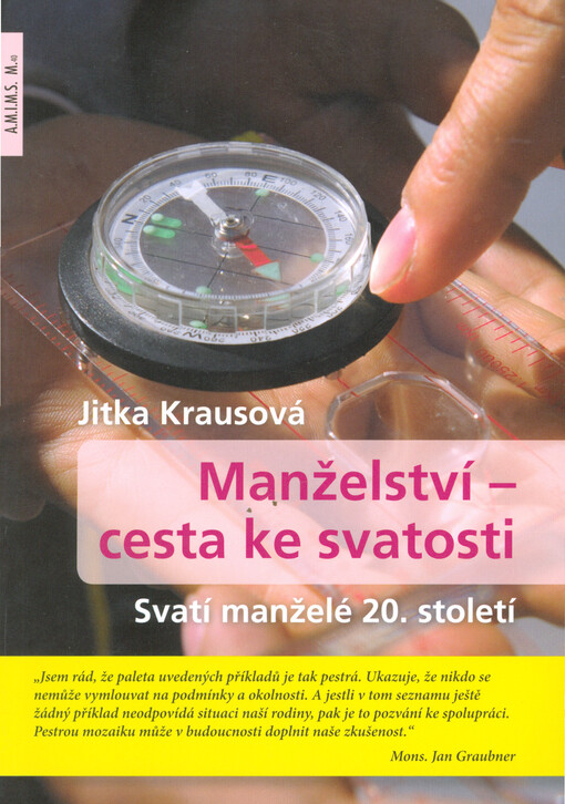 Manželství - cesta ke svatosti : svatí manželé 20. století