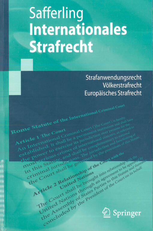 Internationales Strafrecht : Strafanwendungsrecht, Völkerstrafrecht, Europäisches Strafrecht