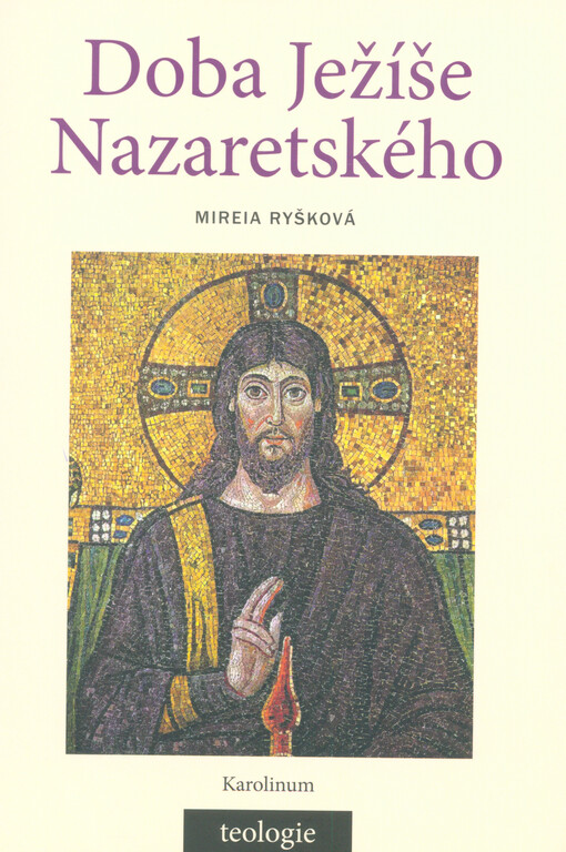 Doba Ježíše Nazaretského : historicko-teologický úvod do Nového zákona