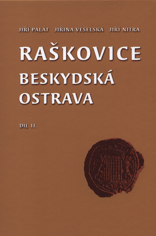 Raškovice - beskydská Ostrava : dějiny zemědělského, řemeslného a průmyslového podnikání v obci