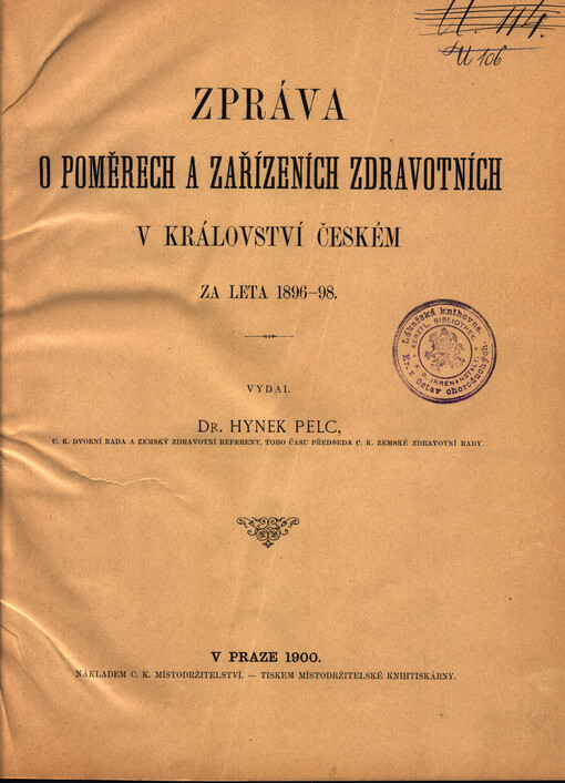 Zpráva o poměrech a zařízeních zdravotních v království Českém za léta ...