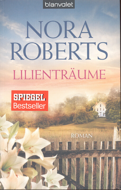 Lilienträume : Roman