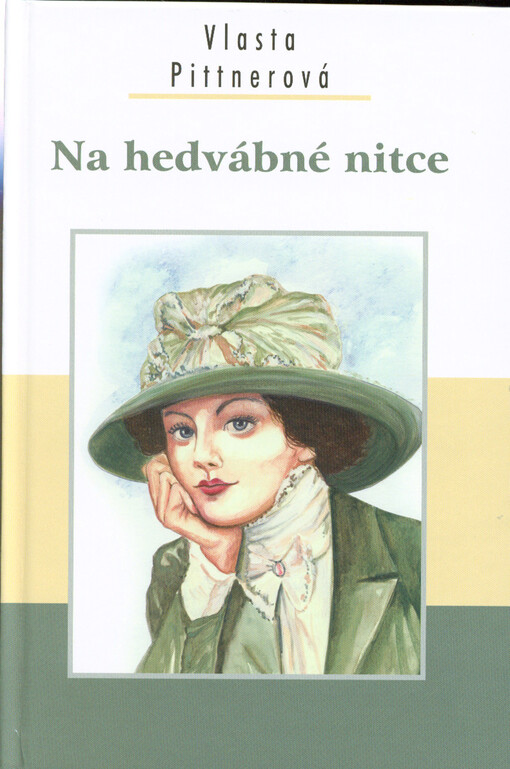 Na hedvábné nitce