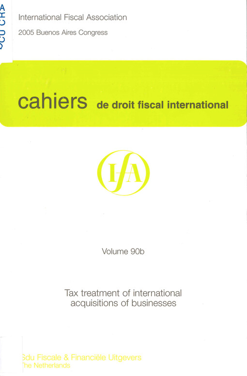 Cahiers de droit fiscal international : studies on international fiscal law. Volume 90b, Subject II, Tax treatment of international acquisitions of business