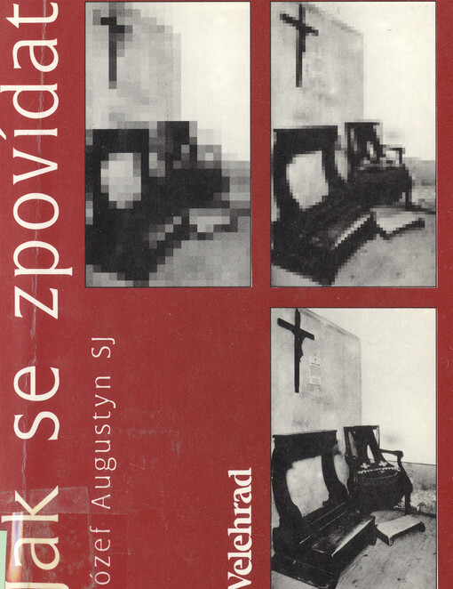 Jak se zpovídat : Úvod do svátosti smíření, 1. vyd.