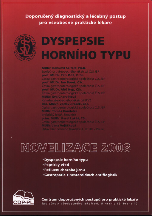 Dyspepsie horního typu : doporučený diagnostický a léčebný postup pro všeobecné praktické lékaře : [novelizace 2008