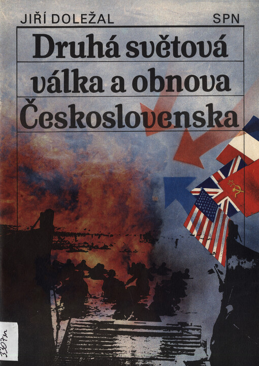 Druhá světová válka a obnova Československa