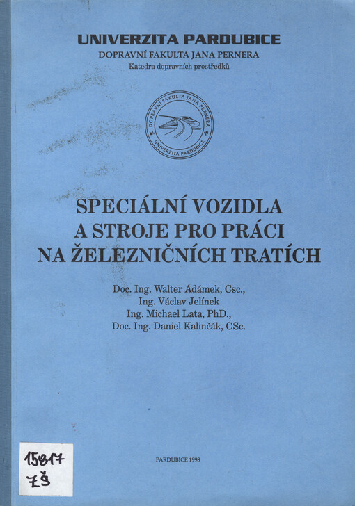 Speciální vozidla a stroje pro práci na železničních tratích