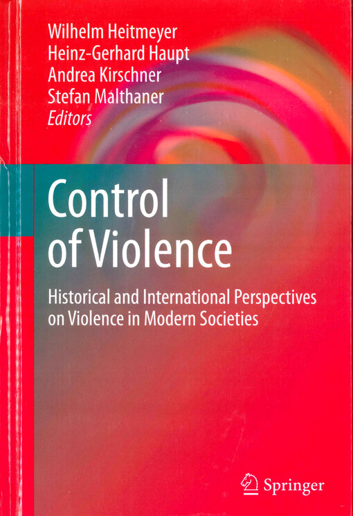 Control of violence : historical and international perspectives on violence in modern societies