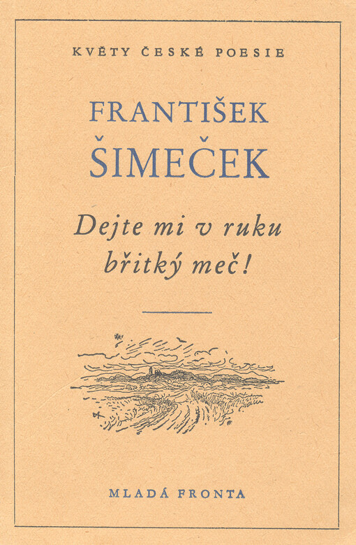 Dejte mi v ruku břitký meč