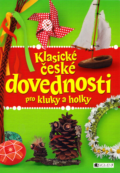 Klasické české dovednosti pro kluky a holky