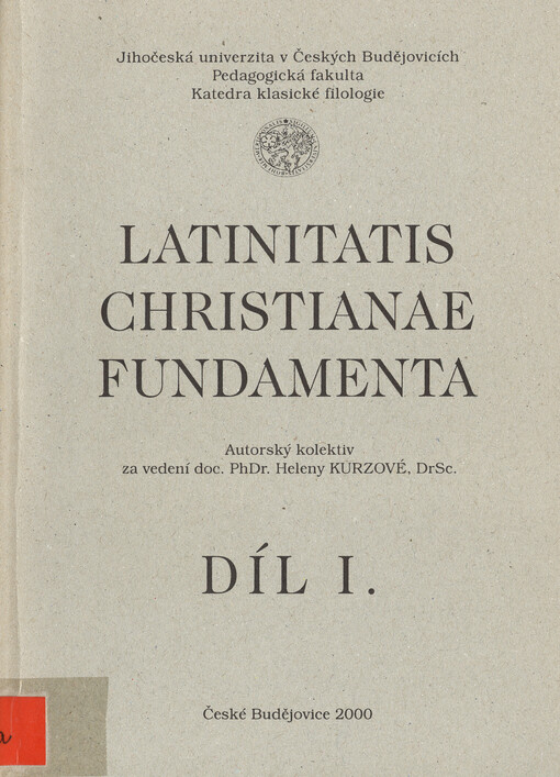 Latinitatis christianae fundamenta. Díl I., Úvod do biblistiky a patristiky