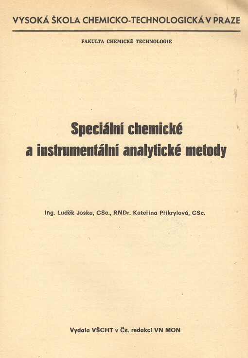 Speciální chemické a instrumentální analytické metody: určeno pro posl. fak. chem. technologie