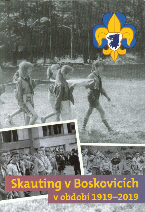 Skauting v Boskovicích : v období 1919-2019