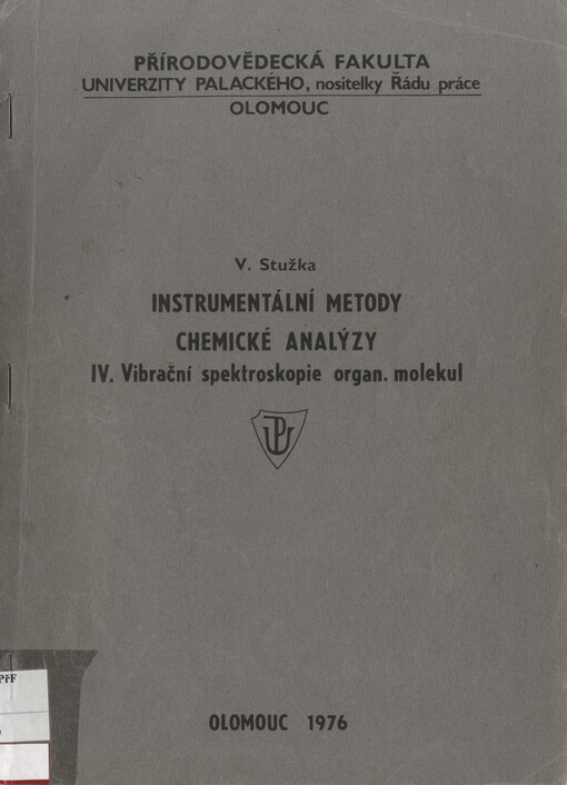 Instrumentální metody chemické analýzy.IV,Vibračníní spektrometrie organických molekul