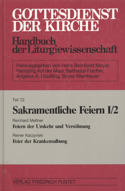 Sakramentliche Feiern. Bd. I/2. = Feier der Krankensalbung (Obsaž.) = Feiern der Umkehr und Versöhnung (Obsaž.)