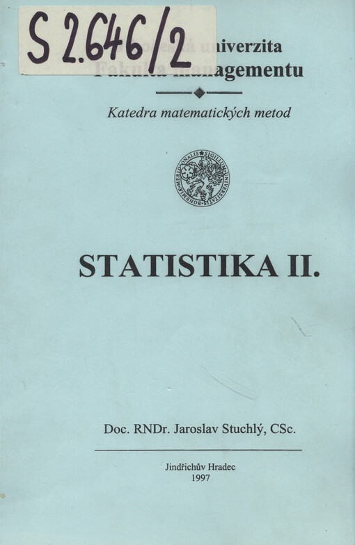 Statistika II. :cvičení ze statistických metod pro manažery
