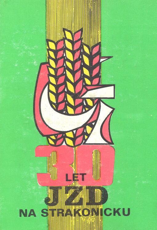 30 let JZD na Strakonicku