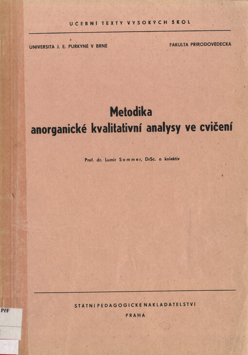 Metodika anorganické kvalitativní analysy ve cvičení :Určeno pro posl. přírodověd. fakult