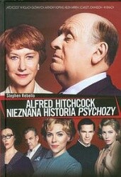 Alfred Hitchcock. Nieznana historia Psychozy