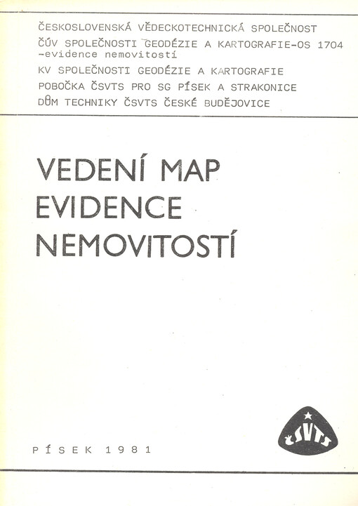 Vedení map evidence nemovitostí : [Konference], Písek 1981 : [Sborník přednášek]