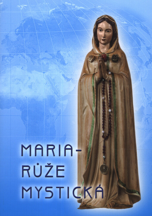 Maria - Růže Mystická