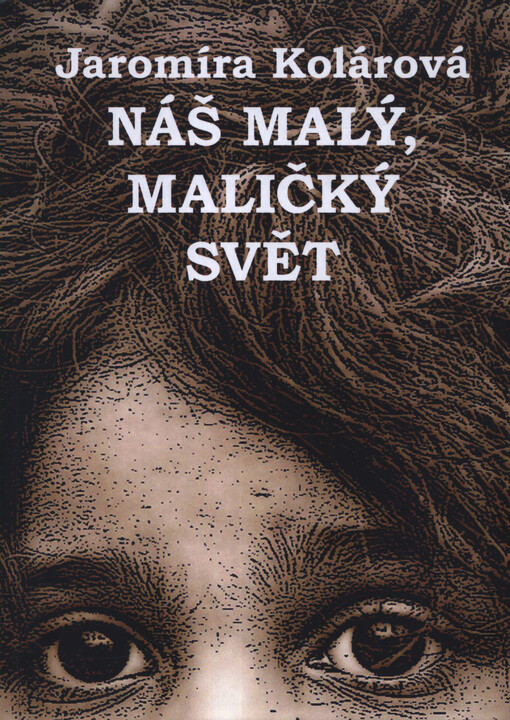 Náš malý, maličký svět