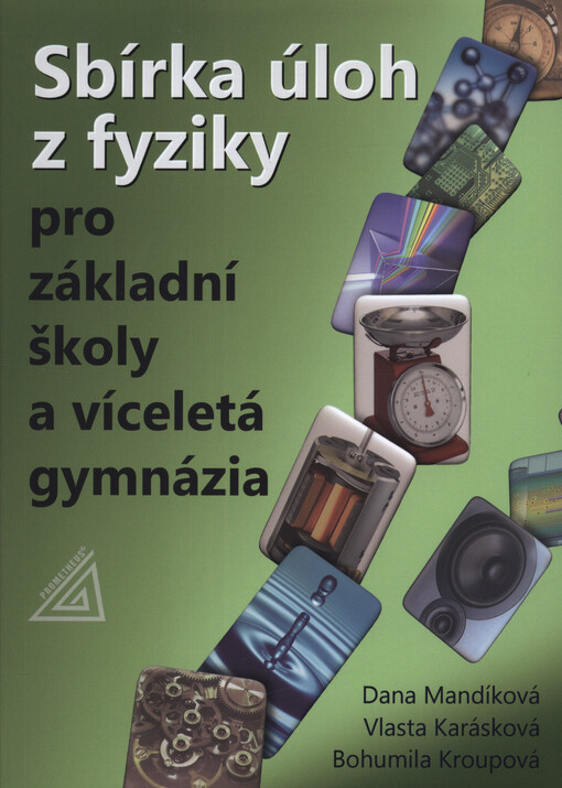 Sbírka úloh z fyziky pro základní školy a víceletá gymnázia