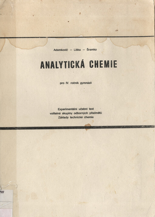Analytická chemie pro 4. ročník gymnázií : experimentální učební text volitelné skupiny odborných předmětů Základy technické chemie