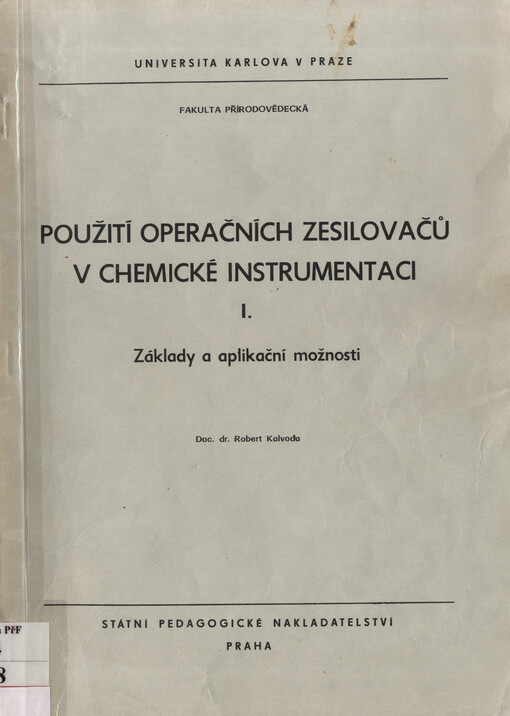 Použití operačních zesilovačů v chemické instrumentaci.I.,Základy a aplikační možnosti