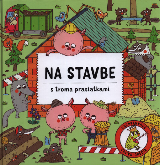 Na stavbe s troma prasiatkami