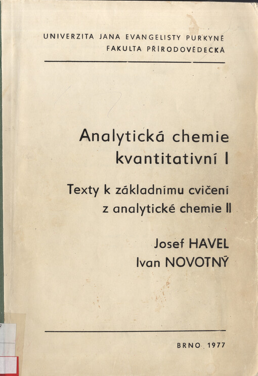 Analytická chemie kvantitativní.1. [díl],Texty k základnímu cvičení z analytické chemie.