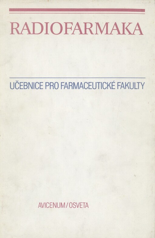 Radiofarmaka : učebnice pro farmaceutické fakulty