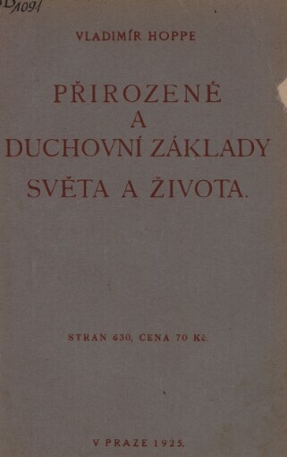 Přirozené a duchovní základy světa a života :od života sub specie temporis k životu sub specie aeternitatis