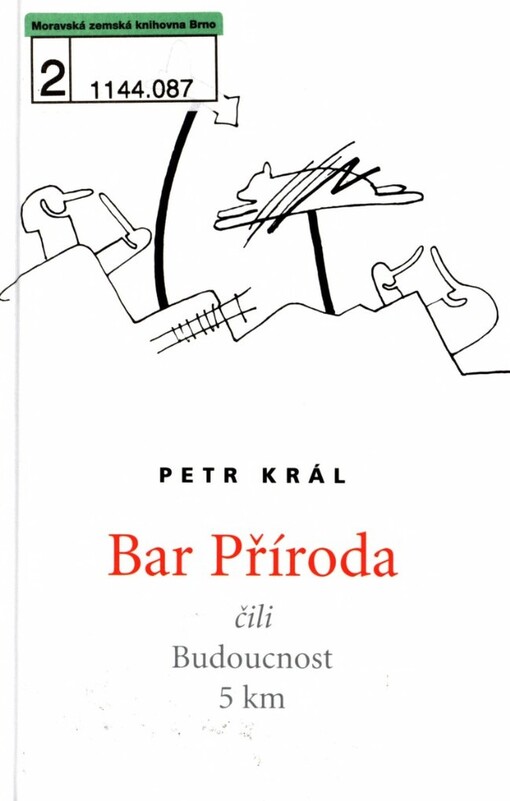 Bar Příroda, čili, Budoucnost 5 km: básně o lidech 1961-1967