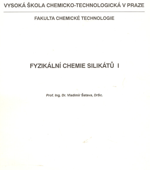 Fyzikální chemie silikátů. [Díl] 1