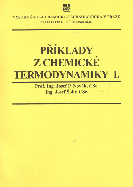 Příklady z chemické termodynamiky: určeno pro posl. fak. chem. technologie