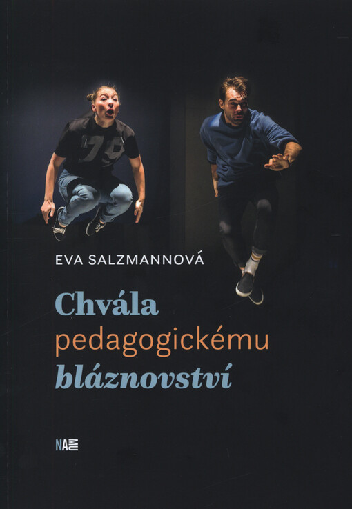 Chvála pedagogickému bláznovství