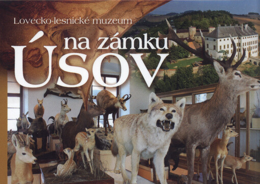 Lovecko lesnické muzeum na zámku Úsov