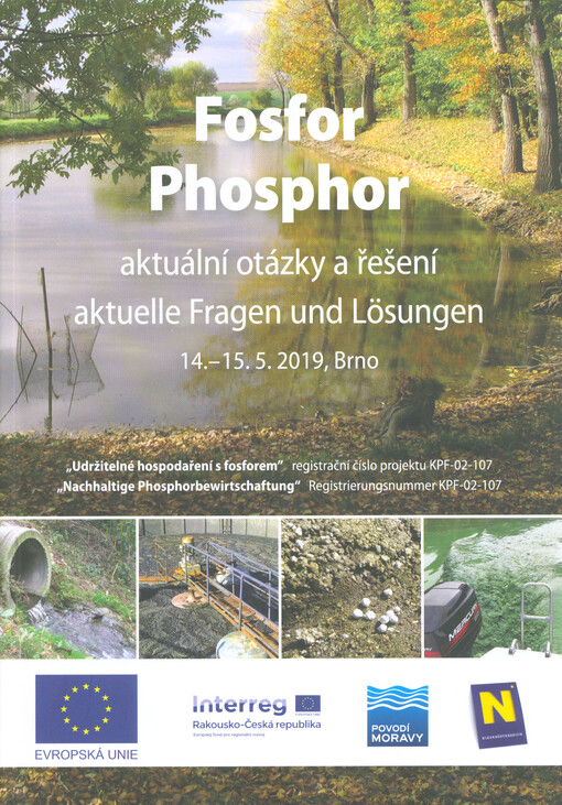 Fosfor : aktuální otázky a řešení = Phosphor : aktuelle Fragen und Lösungen : 14.-15.5.2019, Brno