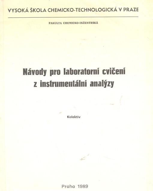 Návody pro laboratorní cvičení z instrumentální analýzy :určeno pro posl. všech fakult