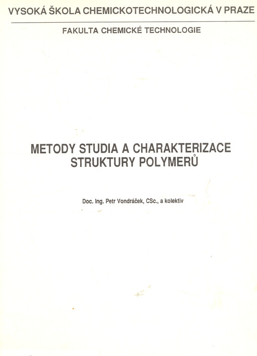 Metody studia a charakterizace struktury polymerů