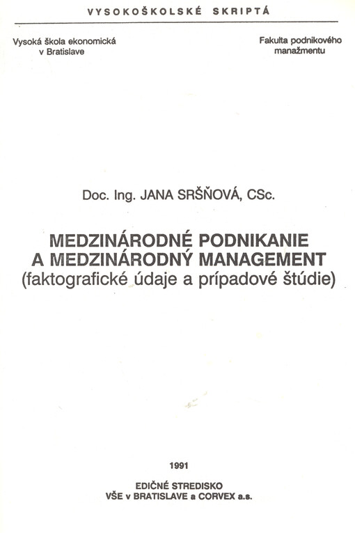 Medzinárodné podnikanie a medzinárodný management :(faktografické údaje a prípadové štúdie)