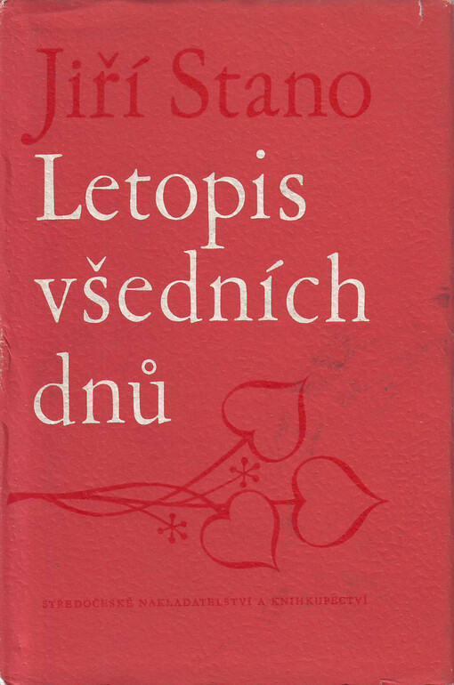 Letopis všedních dnů :Reportáže napsané vletech 1955-1975