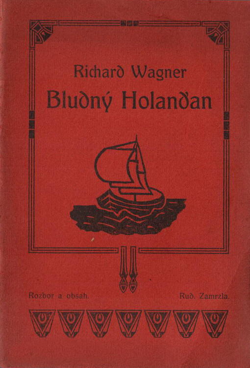 Richard Wagner, Bludný Holanďan :romantická opera o třech jednáních