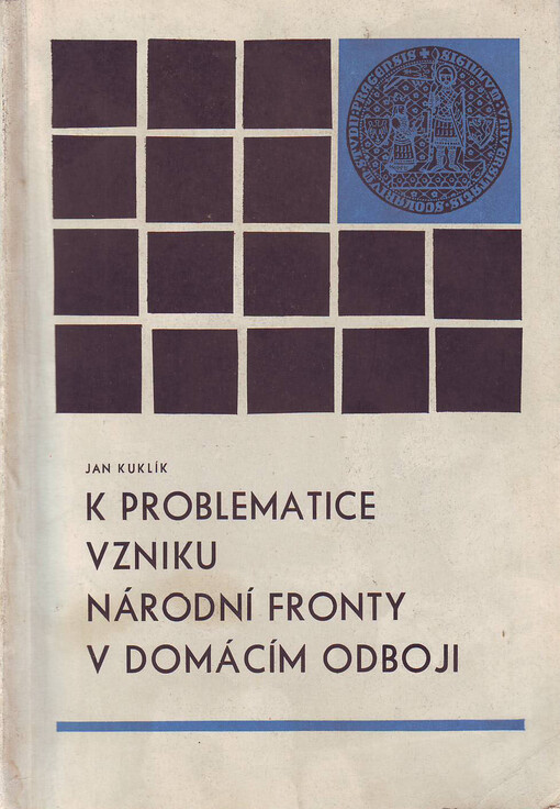 K problematice vzniku národní fronty v domácím odboji :vývoj odbojové organizace PVVZ [Petiční výbor Věrni zůstaneme] na území Čech v letech 1939-1941