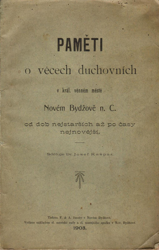 Paměti o věcech duchovních v král. věnném městě Novém Bydžově n.C. od dob nejstarších až po časy nejnovější