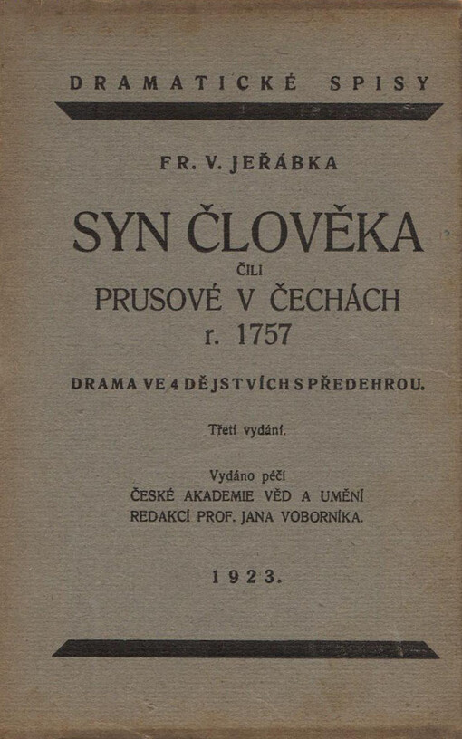 Syn člověka, čili, Prusové v Čechách r. 1757: drama ve 4 dějstvích s předehrou